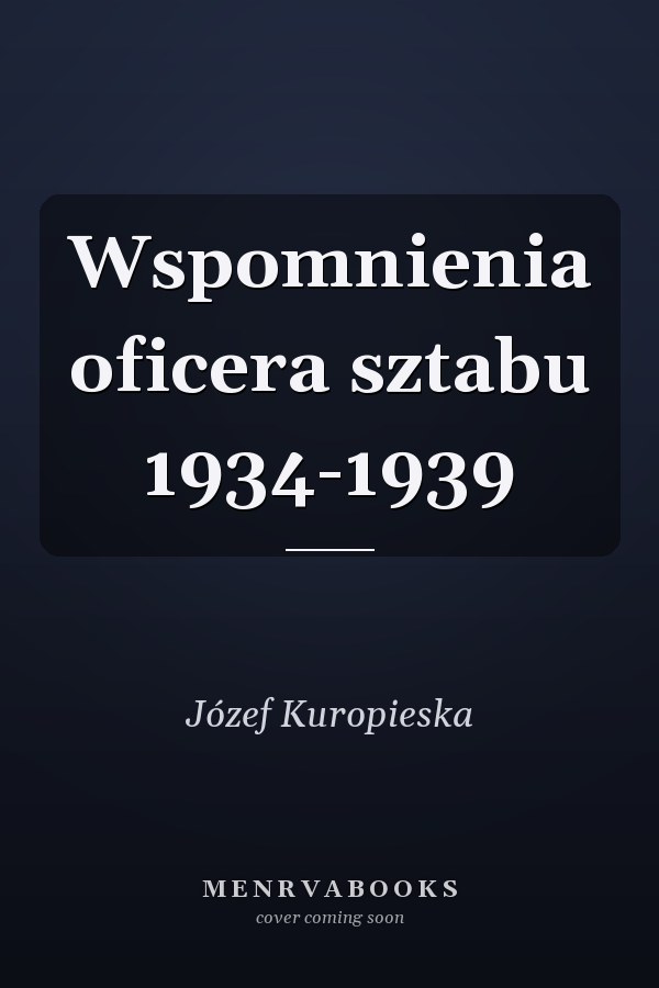 Wspomnienia oficera sztabu 1934-1939