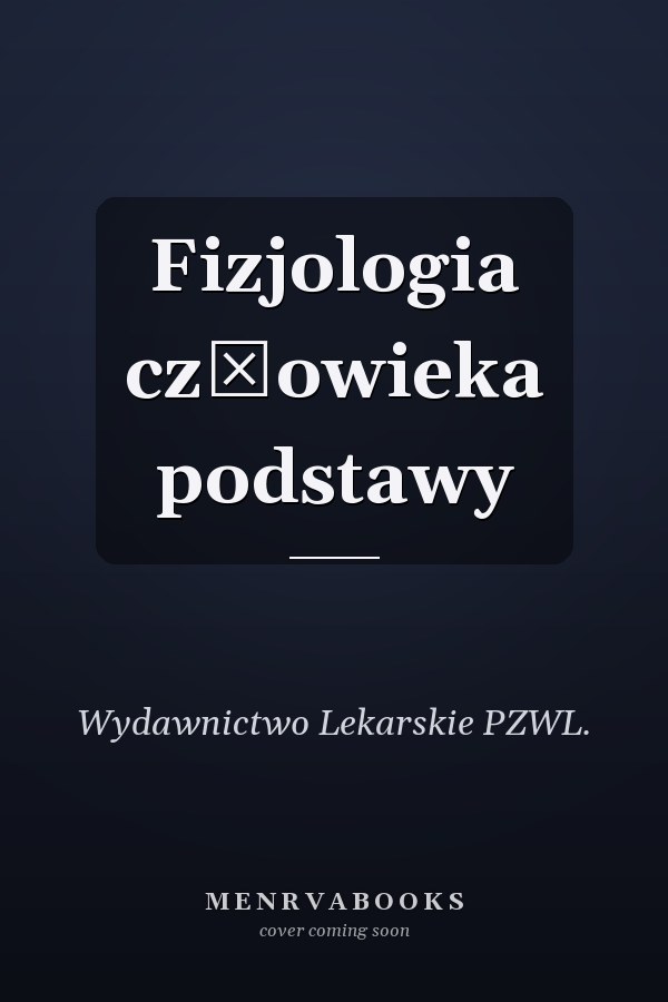 Fizjologia człowieka podstawy