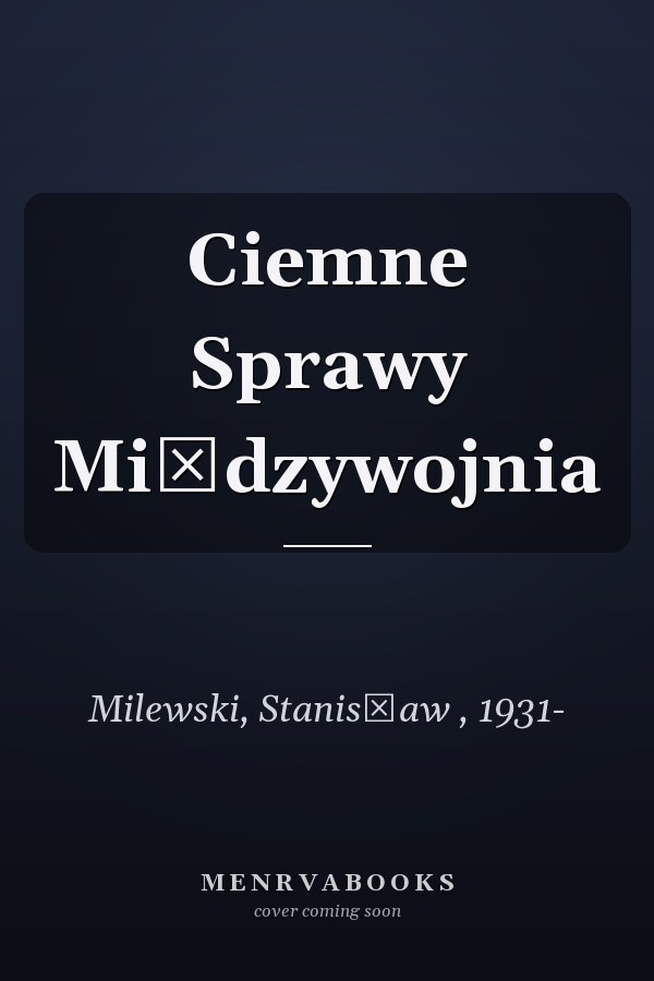 Ciemne Sprawy Międzywojnia