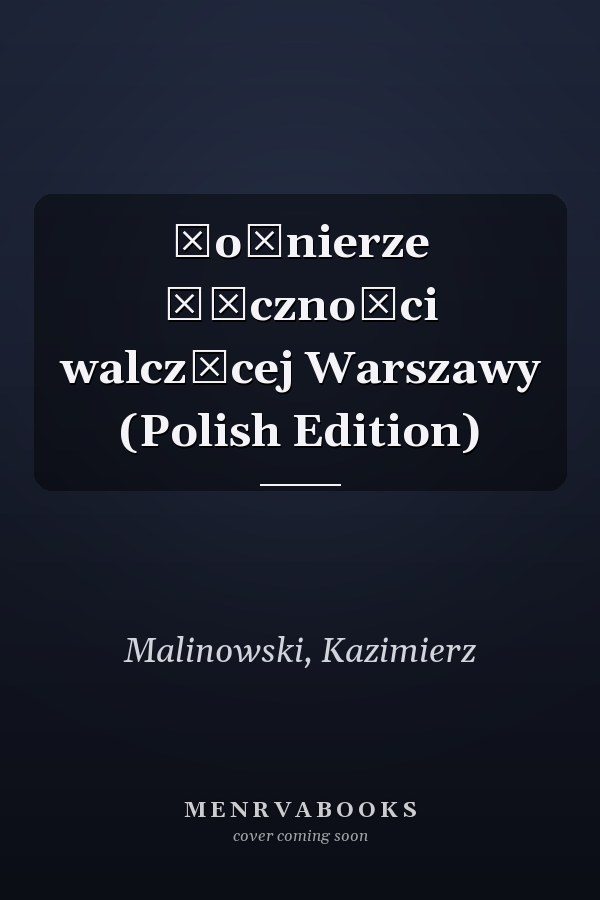 Żołnierze łączności walczącej Warszawy (Polish Edition)