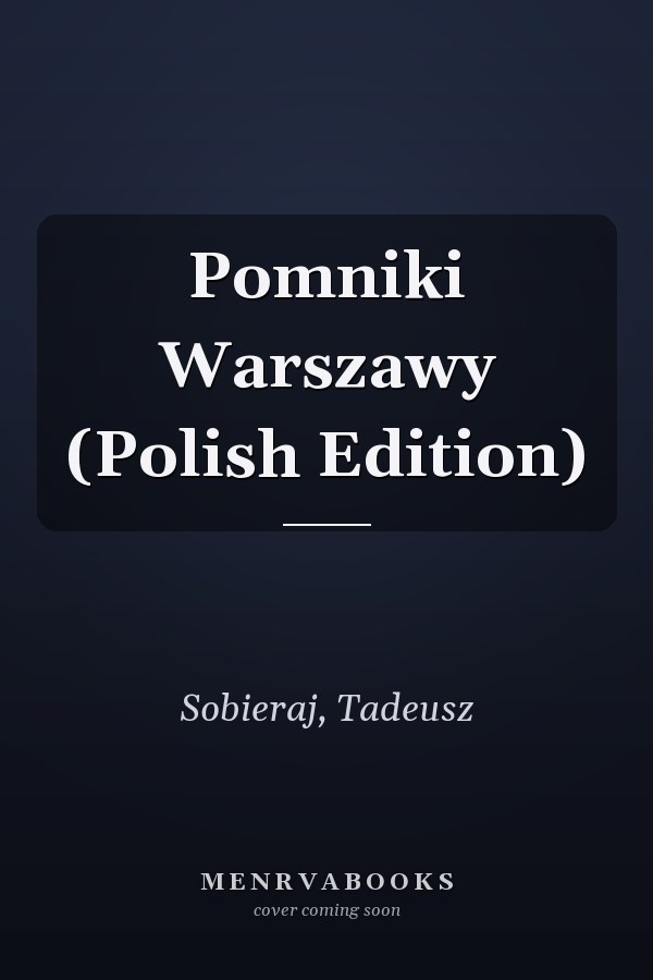 Pomniki Warszawy (Polish Edition)