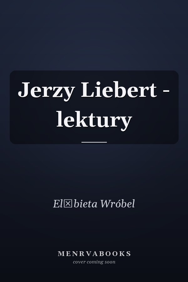 Jerzy Liebert - lektury