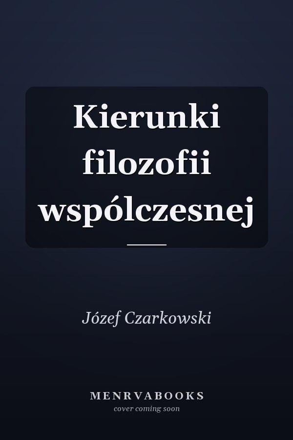 Kierunki filozofii wspólczesnej