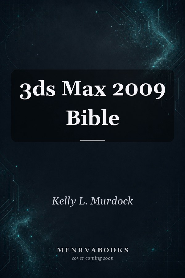 3ds Max 2009 Bible