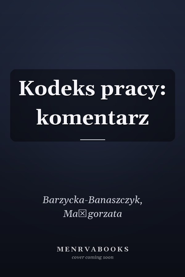 Kodeks pracy: komentarz