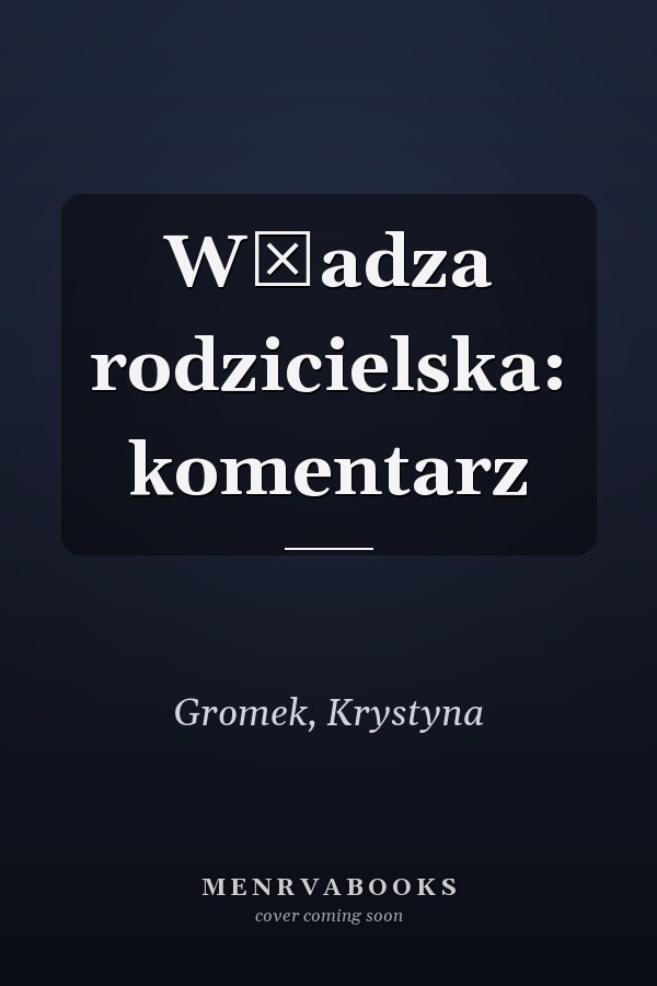 Władza rodzicielska: komentarz