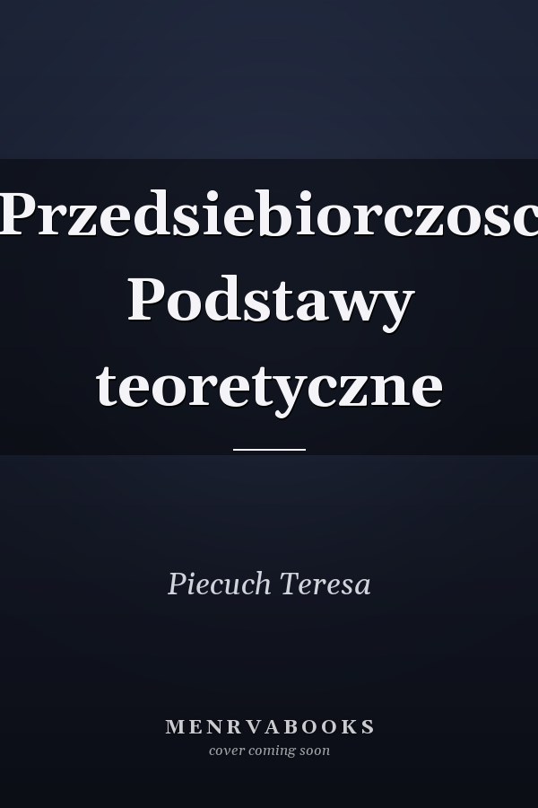Przedsiebiorczosc Podstawy teoretyczne