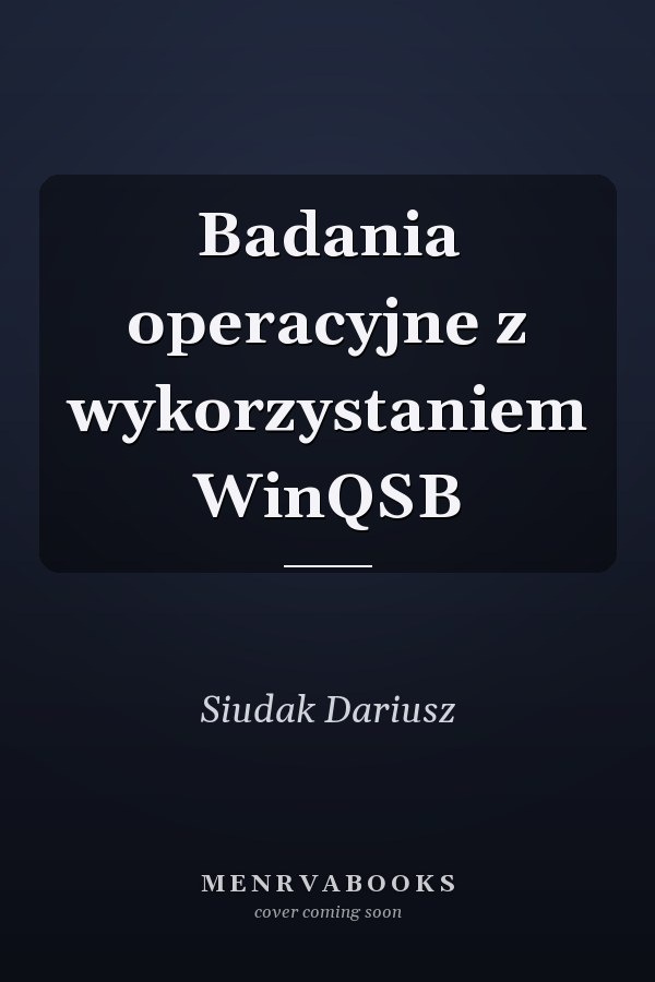 Badania operacyjne z wykorzystaniem WinQSB
