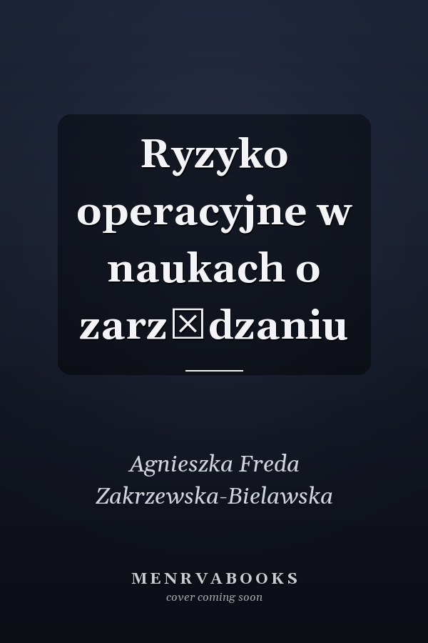 Ryzyko operacyjne w naukach o zarządzaniu