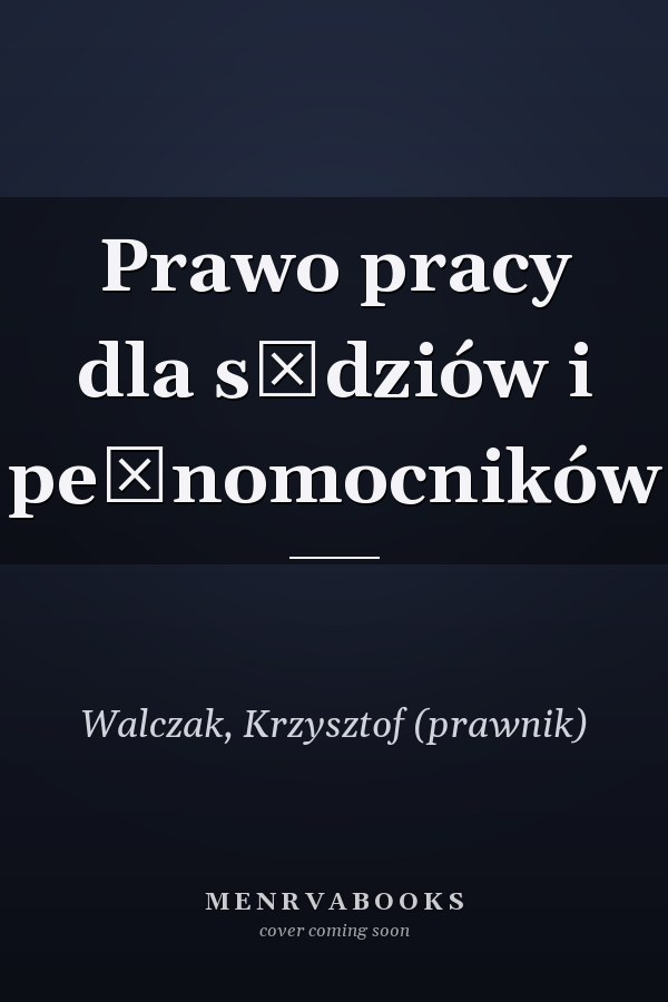 Prawo pracy dla sędziów i pełnomocników