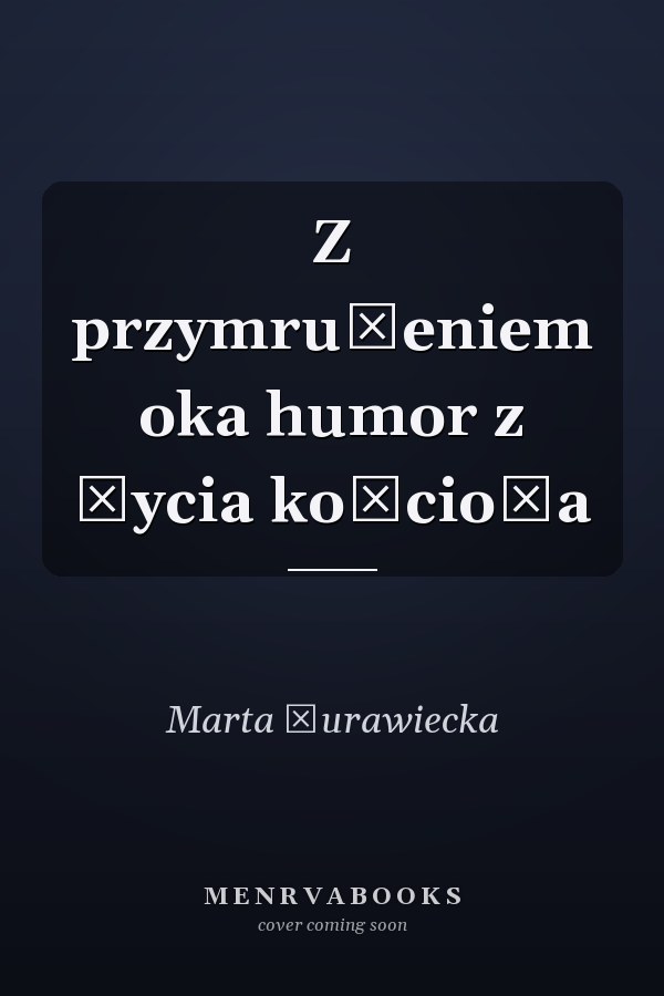 Z przymrużeniem oka humor z życia kościoła