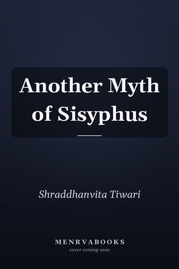 Another Myth of Sisyphus