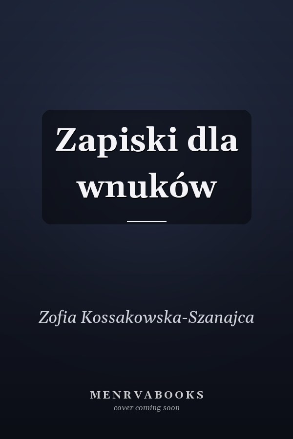 Zapiski dla wnuków