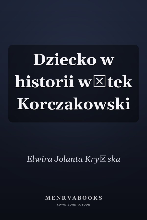 Dziecko w historii wątek Korczakowski
