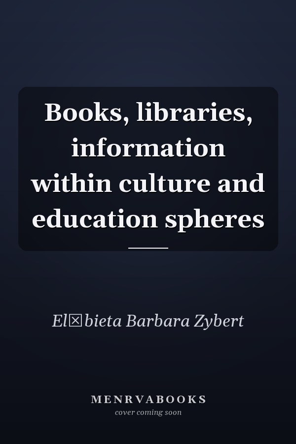 Books, libraries, information within culture and education spheres