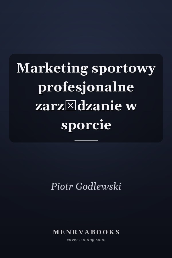 Marketing sportowy profesjonalne zarządzanie w sporcie