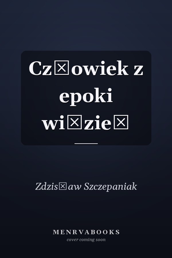 Człowiek z epoki więzień