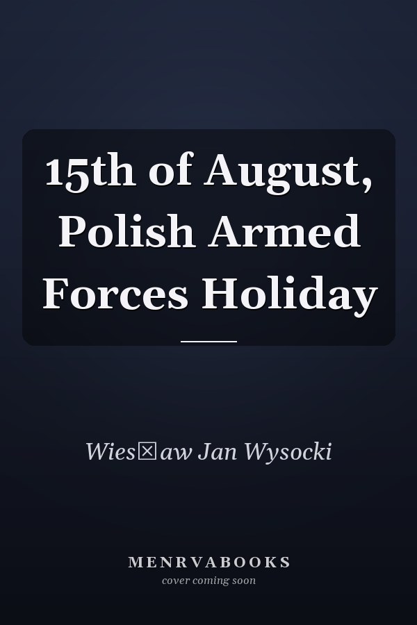 15th of August, Polish Armed Forces Holiday