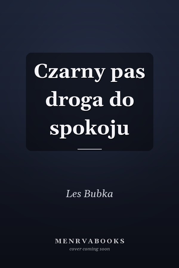 Czarny pas droga do spokoju