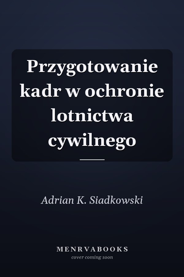 Przygotowanie kadr w ochronie lotnictwa cywilnego