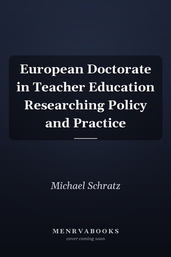 European Doctorate in Teacher Education Researching Policy and Practice