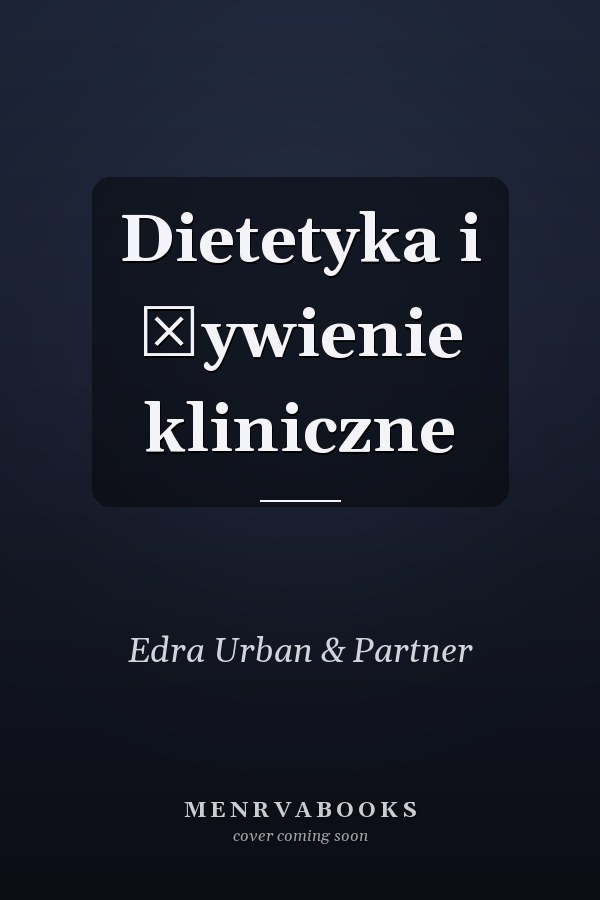 Dietetyka i żywienie kliniczne