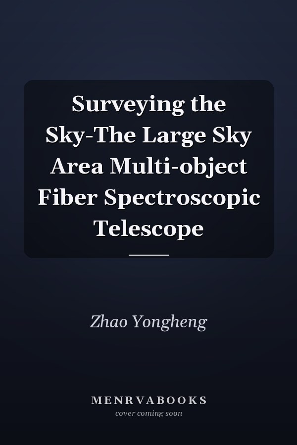 Surveying the Sky-The Large Sky Area Multi-object Fiber Spectroscopic Telescope