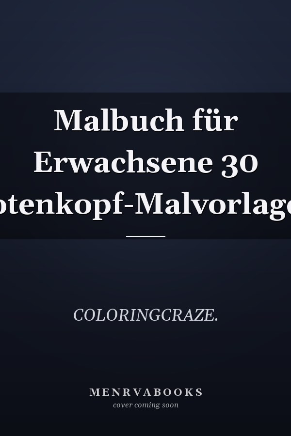 Malbuch für Erwachsene 30 Totenkopf-Malvorlagen