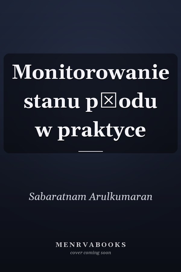 Monitorowanie stanu płodu w praktyce