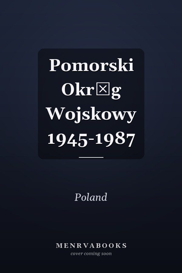 Pomorski Okręg Wojskowy 1945-1987