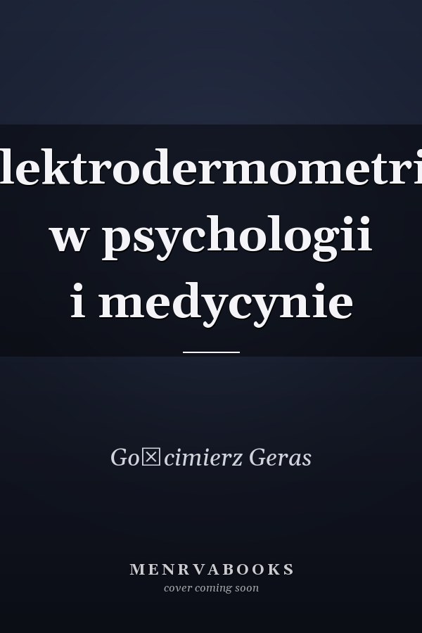 Elektrodermometria w psychologii i medycynie
