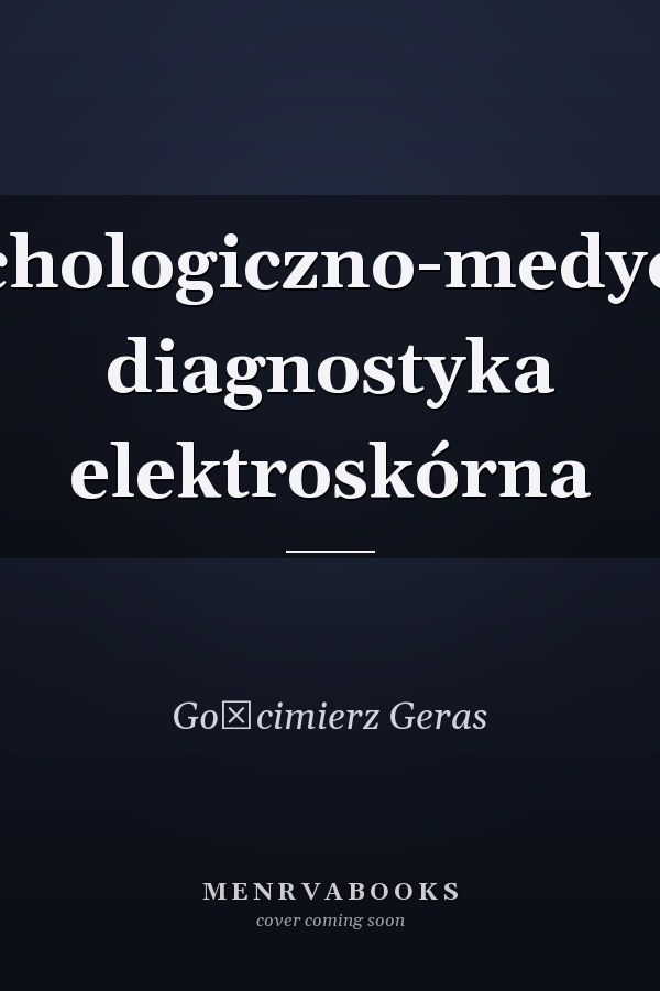 Psychologiczno-medyczna diagnostyka elektroskórna