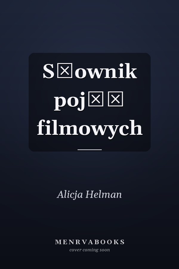 Słownik pojęć filmowych