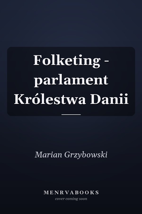 Folketing - parlament Królestwa Danii