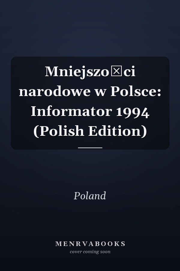 Mniejszości narodowe w Polsce: Informator 1994 (Polish Edition)