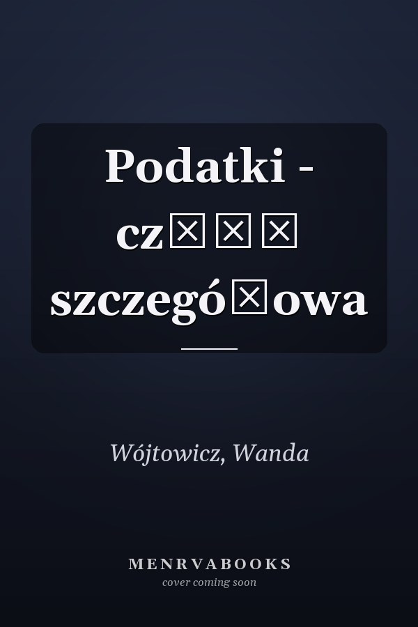 Podatki - część szczegółowa