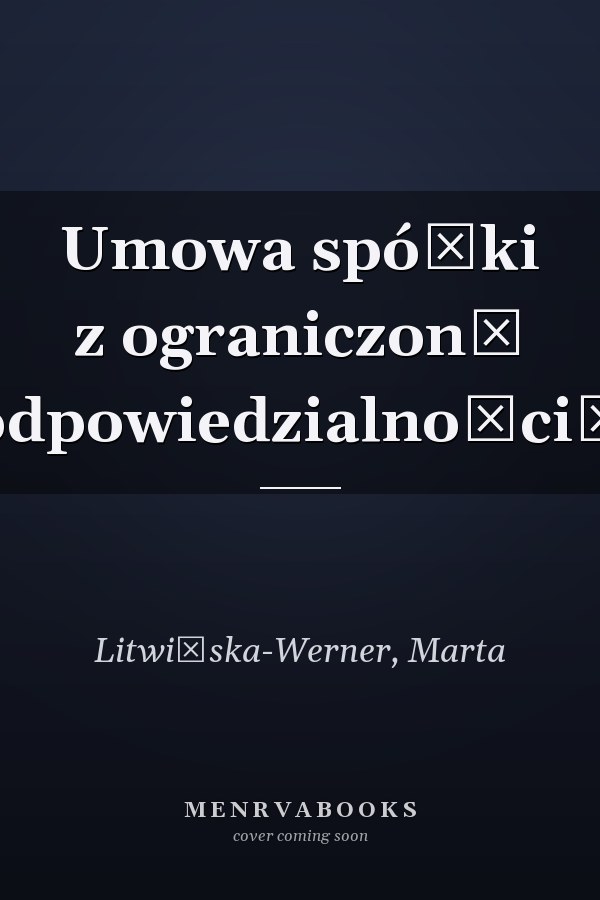 Umowa spółki z ograniczoną odpowiedzialnością