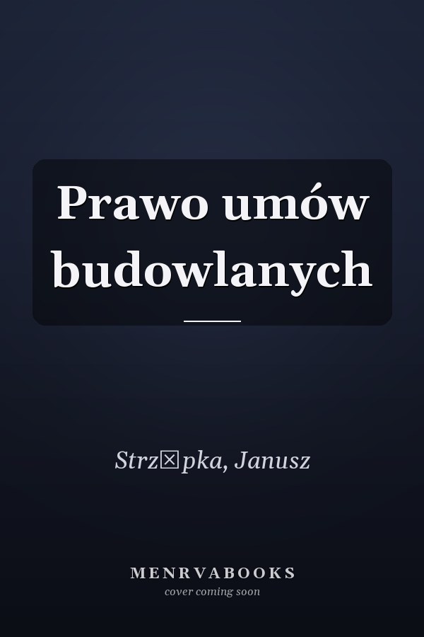 Prawo umów budowlanych