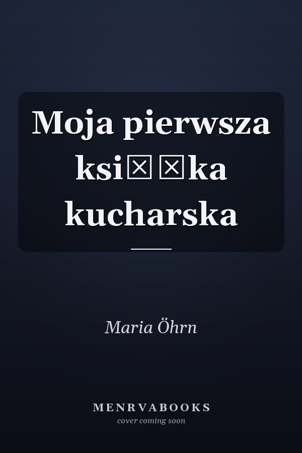 Moja pierwsza książka kucharska