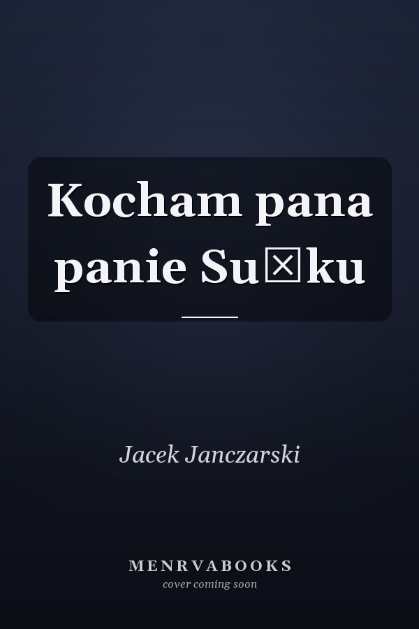 Kocham pana panie Sułku