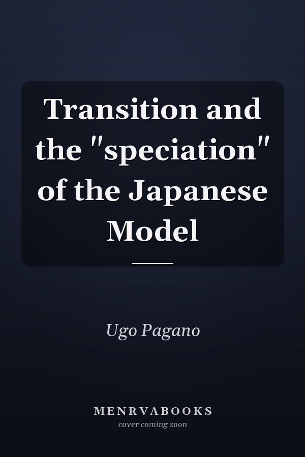 Transition and the "speciation" of the Japanese Model