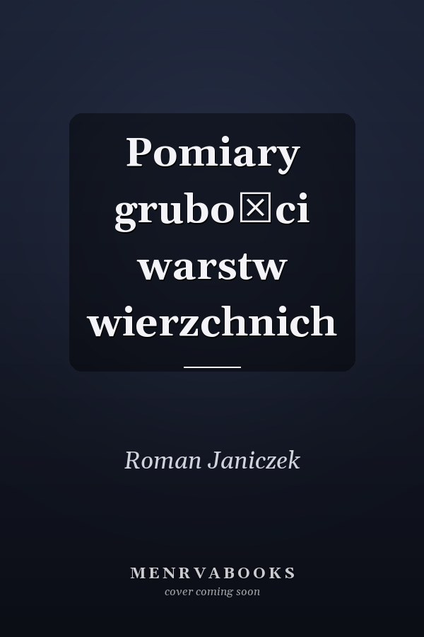 Pomiary grubości warstw wierzchnich