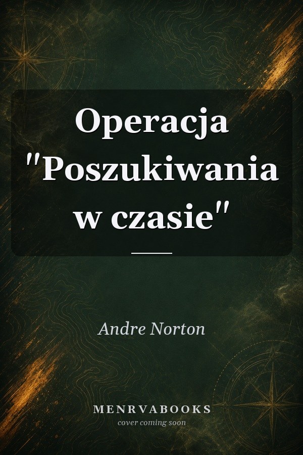 Operacja "Poszukiwania w czasie"