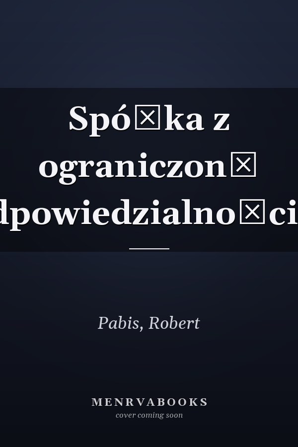 Spółka z ograniczoną odpowiedzialnością