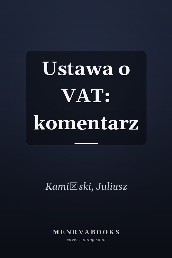 Ustawa o VAT: komentarz