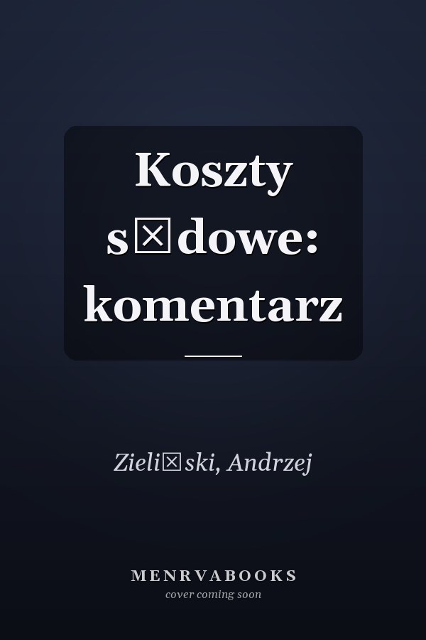 Koszty sądowe: komentarz