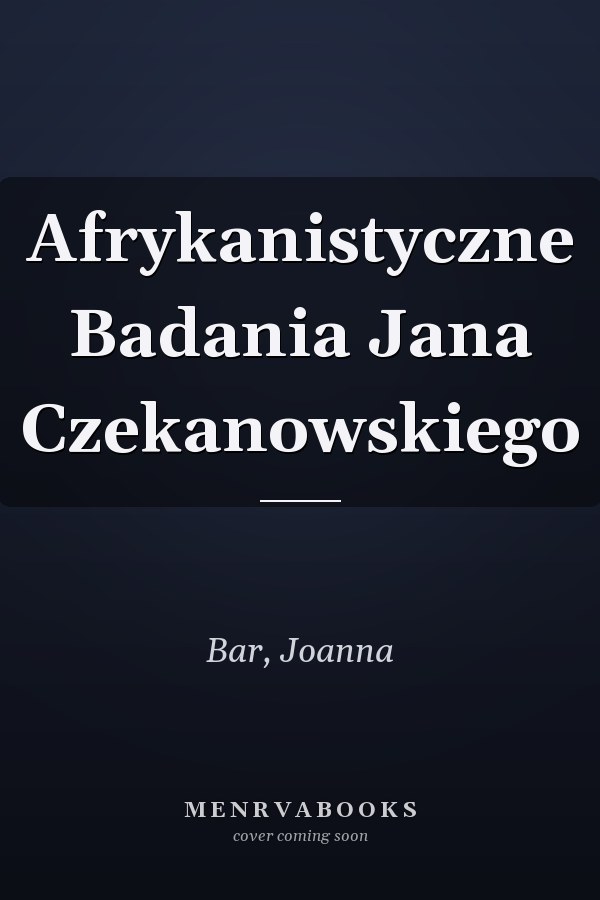 Afrykanistyczne Badania Jana Czekanowskiego