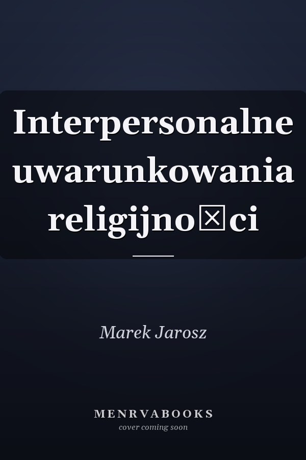 Interpersonalne uwarunkowania religijności
