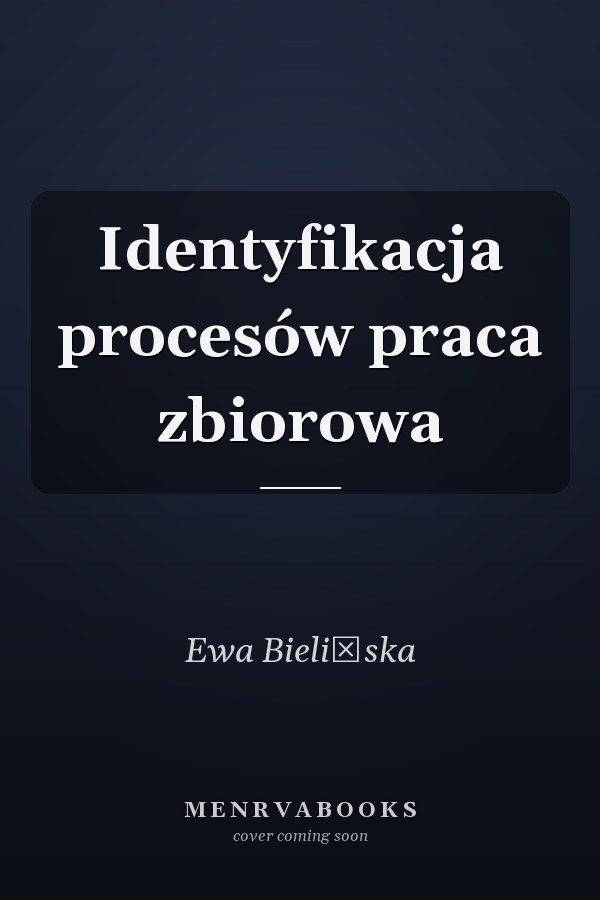 Identyfikacja procesów praca zbiorowa