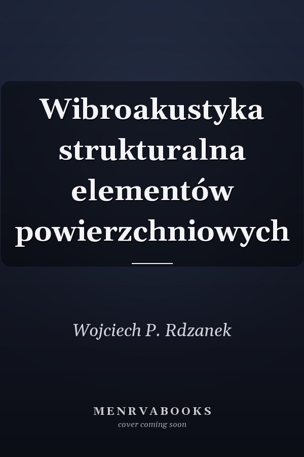 Wibroakustyka strukturalna elementów powierzchniowych